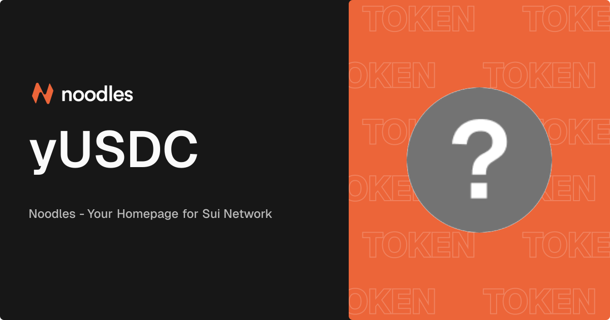yUSDC - - Noodles | The Gateway to SUI