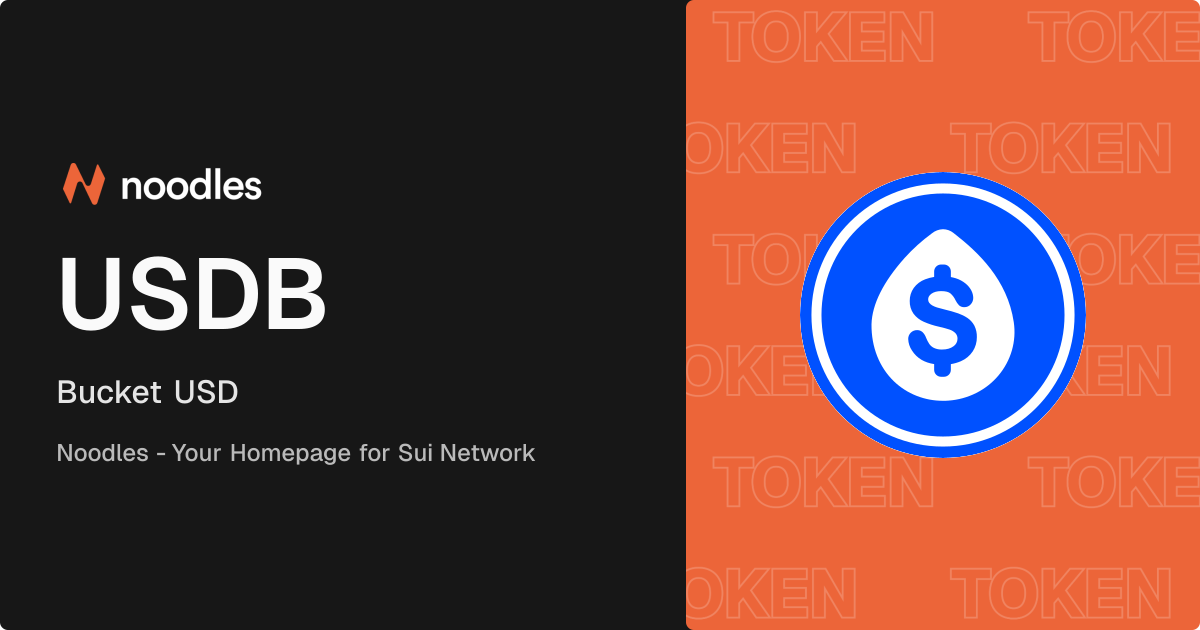 USDB - Bucket USD - Noodles | The Gateway to SUI
